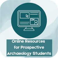 Online Resources for Prospective Archaeology Students